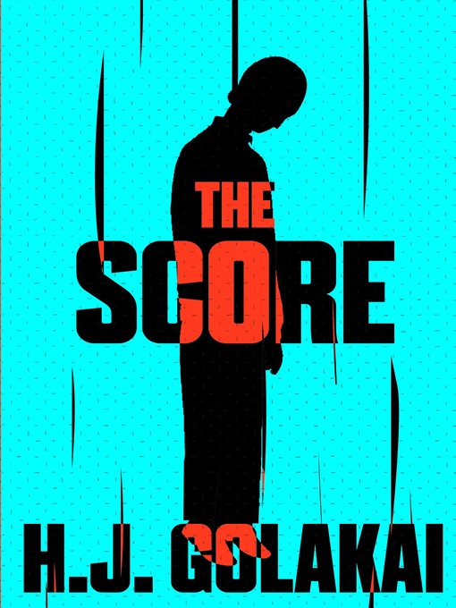 Title details for The Score by H.J Golakai - Available